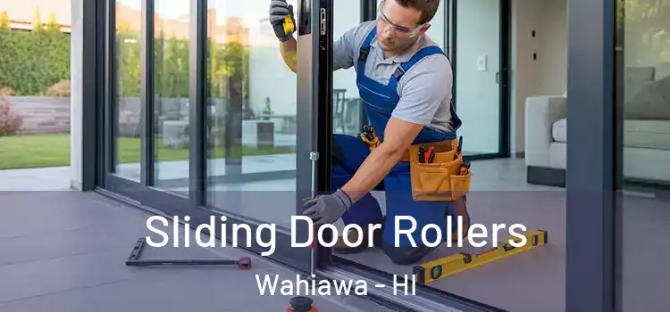 Sliding Door Rollers Wahiawa - HI